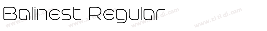 Balinest Regular字体转换 Balinest Regular字体转换